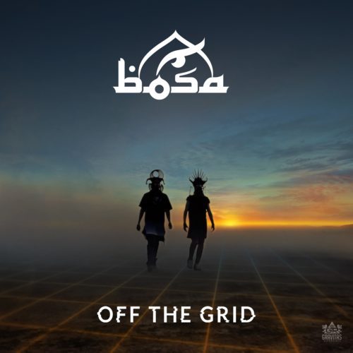 Bosa - Off The Grid